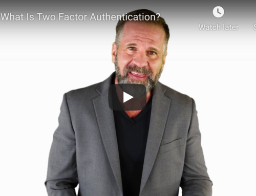 What You Need to Know About Two Factor Authentication