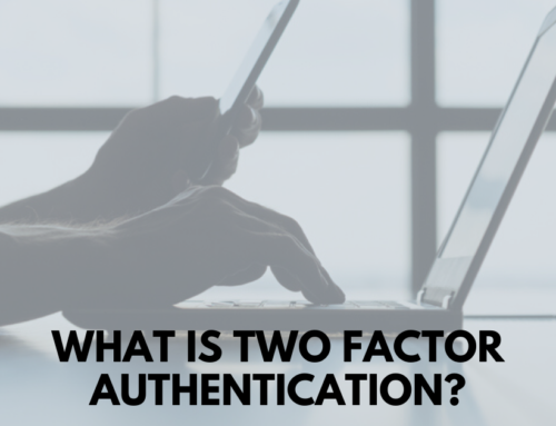 What Is Two-Factor Authentication (2FA) and Why Does it Matter?